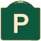 Signmission P Symbol Parking Sign Heavy-Gauge Aluminum Architectural Sign, 18" x 18", G-1818-23513 A-DES-G-1818-23513 - alternate 1